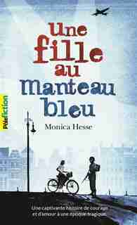UNE FILLE AU MANTEAU BLEU by Monica Hesse
