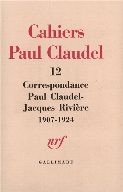 Couverture_Correspondance Paul Claudel-Jacques Rivière : 1907-1924