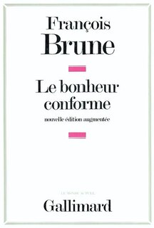 Front cover_Le bonheur conforme : essai sur la normalisation publicitaire