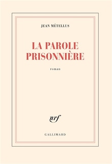 Couverture_La parole prisonnière