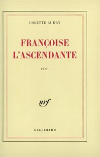 Front cover_Fran&ccedil;oise l'ascendante