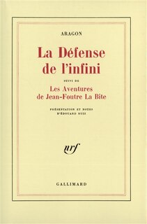 Couverture_La Défense de l'infini : fragments ; Les Aventures de Jean-Foutre la Bite