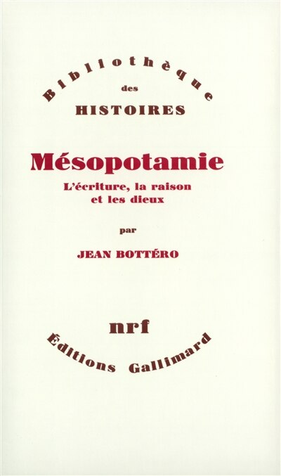 Front cover_Mésopotamie : l'écriture, la raison et les dieux