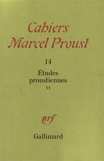 Couverture_Cahiers Marcel Proust, n°14. Etudes proustiennes 6
