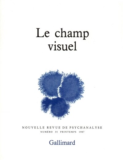 Couverture_Nouvelle revue de psychanalyse, n&deg;35. Le Champ visuel