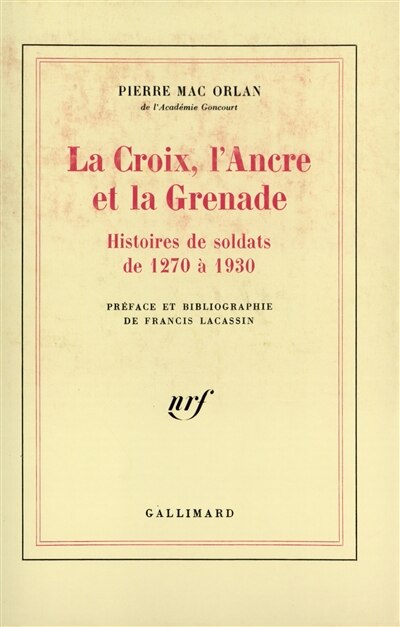 Front cover_La Croix, l'ancre et la grenade : histoires de soldats de 1270 à 1930
