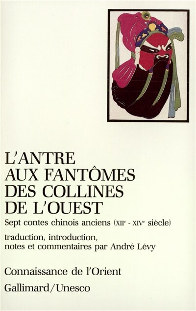 Front cover_L'Antre aux fantômes des collines de l'Ouest : sept contes chinois anciens : XIIe-XIVe siècle