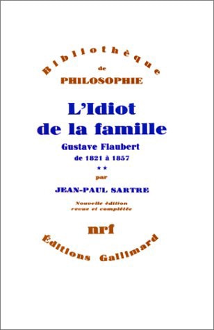 Couverture_L'idiot de la famille : Gustave Flaubert de 1821 à 1857, Vol. 2