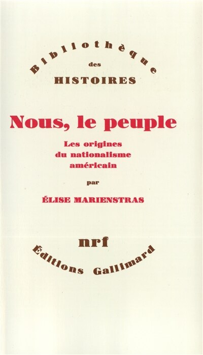 Front cover_Nous, le peuple : les origines du nationalisme américain