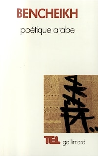 Couverture_Po&eacute;tique arabe ; Essai sur un discours critique