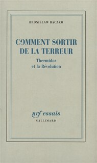 Front cover_Comment sortir de la Terreur : Thermidor et la Révolution