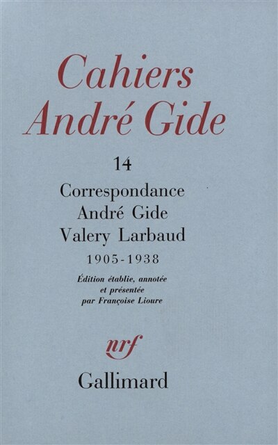 Couverture_Cahiers André Gide, n°14. Correspondance André Gide Valery Larbaud : 1905-1938