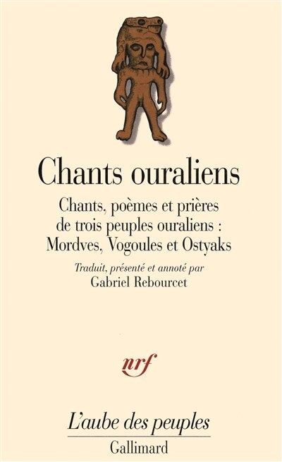 Front cover_Chants ouraliens : chants, poèmes et prières de trois peuples ouraliens : Mordves, Vogoules et Ostyaks