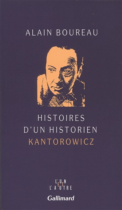 Front cover_Histoires d'un historien : Kantorowicz