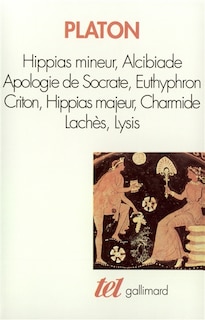 Front cover_Hippias mineur ; Alcibiade ; Apologie de Socrate