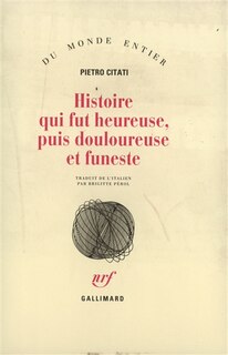 Front cover_Histoire qui fut heureuse, puis douloureuse et funeste
