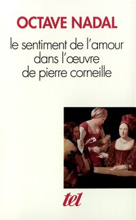 Couverture_Le Sentiment de l'amour dans l'oeuvre de Pierre Corneille