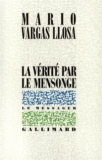 Couverture_La vérité par le mensonge : essais sur la littérature