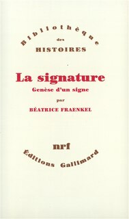 Front cover_La Signature : genèse d'un signe