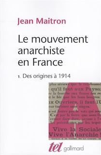 Couverture_Le Mouvement anarchiste en France, Vol. 1