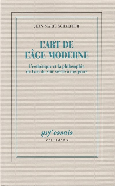 Front cover_L'Art de l'âge moderne : l'esthétique et la philosophie de l'art du XVIIIe siècle à nos jours