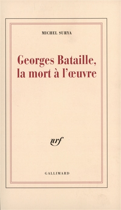 Couverture_Georges Bataille, la mort à l'oeuvre