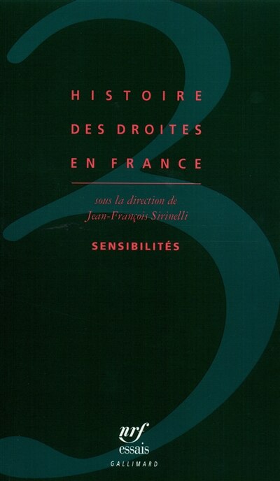 Couverture_Histoire des droites en France, Vol. 3. Sensibilit&eacute;s