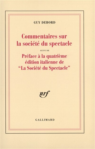Front cover_Commentaires sur la société du spectacle (1988) ; Préface à la quatrième édition italienne de La société du spectacle (1979)