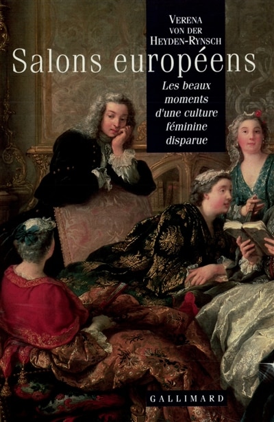 Front cover_Salons européens : les beaux moments d'une culture féminine disparue