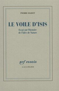 Front cover_Le voile d'Isis : essai sur l'histoire de l'idée de nature