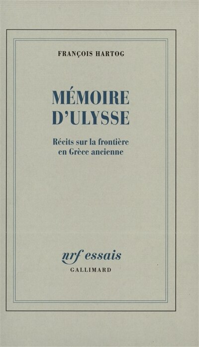 Couverture_Mémoire d'Ulysse : récits sur la frontière en Grèce ancienne