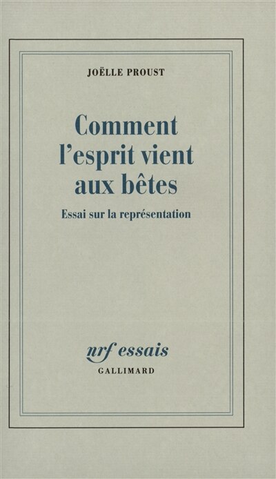 Front cover_Comment l'esprit vient aux bêtes : essai sur la représentation