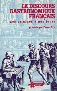 Front cover_Le discours gastronomique français : des origines à nos jours