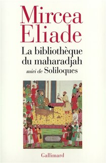 Front cover_La bibliothèque du maharadjah ; Soliloques