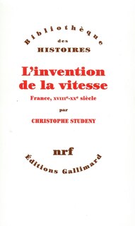 Front cover_L'invention de la vitesse, France XVIIIe-XXe siècle