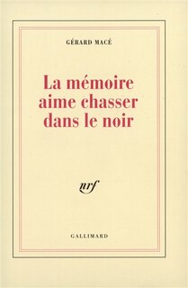Couverture_La M&eacute;moire aime chasser dans le noir