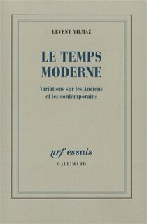 Couverture_Le temps moderne : variations sur les Anciens et les contemporains