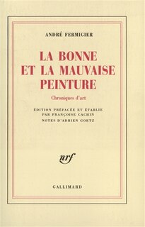 Couverture_La bonne et la mauvaise peinture : chroniques d'art