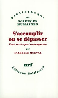 Front cover_S'accomplir ou se dépasser : essai sur le sport contemporain