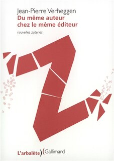 Front cover_Du même auteur chez le même éditeur : nouvelles zuteries