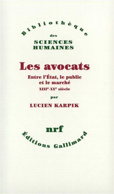 Front cover_Les avocats entre l'Etat, le public et le marché : XIIIe-XXe siècle
