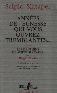 Front cover_Années de jeunesse qui vous ouvrez tremblantes... ; Les dauphins de Scipio Slataper