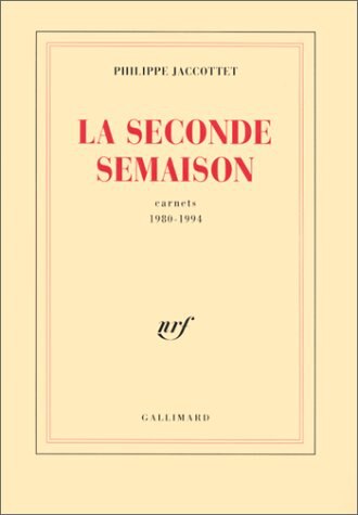 Couverture_La seconde semaison : carnets 1980-1994