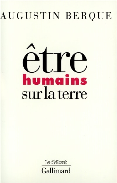 Front cover_Etre humains sur la terre : principes d'éthique de l'écoumène
