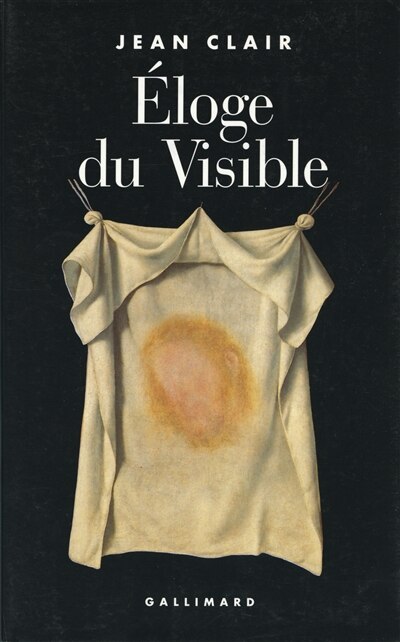 Front cover_Eloge du visible : fondements imaginaires de la science