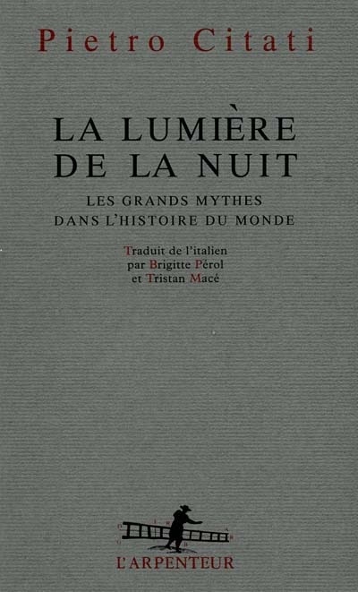 Front cover_La lumière de la nuit : les grands mythes dans l'histoire du monde