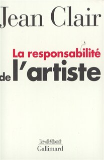 Couverture_La responsabilité de l'artiste : les avant-gardes entre terreur et raison
