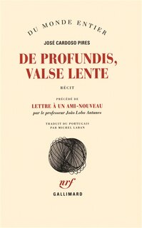 Front cover_De profundis, valse lente ; Lettre à un ami nouveau