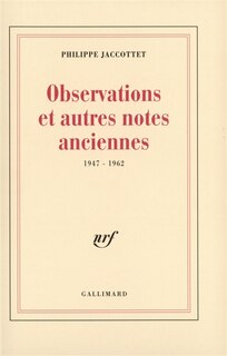 Couverture_Observations et autres notes anciennes : 1947-1962