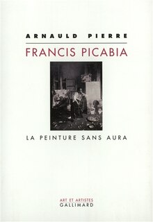 Front cover_Francis Picabia : la peinture sans aura